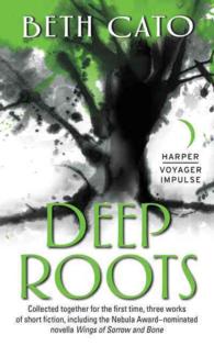 Deep Roots