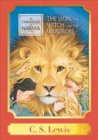 The Lion, the Witch and the Wardrobe (The Chronicles of Narnia: Harper Classics)