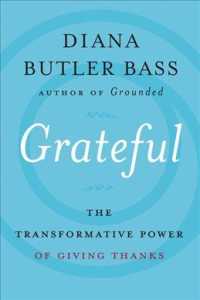 Grateful : The Transformative Power of Giving Thanks