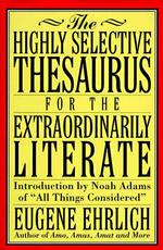 The Highly Selective Thesaurus for the Extraordinarily Literate （1ST）
