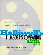 Halliwell's Filmgoer's Companion (Halliwell's Who's Who in the Movies) （12TH）