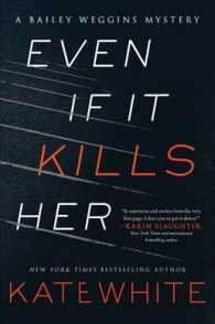 Even If It Kills Her (Bailey Weggins Mysteries)