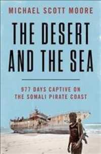 The Desert and the Sea : 977 Days Captive on the Somali Pirate Coast （Unabridged）