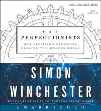 The Perfectionists (10-Volume Set) : How Precision Engineers Created the Modern World （Unabridged）