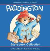 Paddington Storybook Collection : Paddington Bear and the Busy Bee Carnival / Paddington and the Magic Trick / Paddington's Day Off / Paddington in th