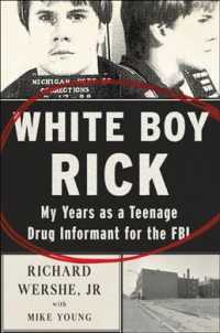 White Boy Rick : My Years as a Teenage Drug Informant for the FBI （Reprint）
