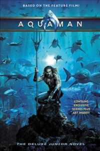 Aquaman : The Junior Novel （Deluxe）