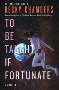 To Be Taught, If Fortunate : A Novella