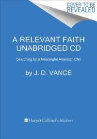 A Relevant Faith : Searching for a Meaningful American Chri （Unabridged）