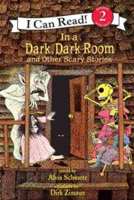 In a Dark, Dark Room : And Other Scary Stories (An I Can Read Book) （Reprint）
