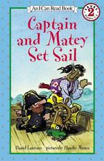 Captain and Matey Set Sail : An I-Can-Read Book