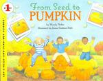 From Seed to Pumpkin (Let's-read-and-find-out Science Books)