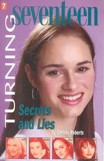 Secrets and Lies (Turning Seventeen)