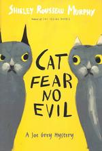 Cat Fear No Evil : A Joe Grey Mystery (Murphy, Shirley Rousseau) （1ST）