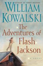 The Adventures of Flash Jackson : A Novel