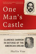 One Man's Castle : Clarence Darrow in Defense of the American Dream （1ST）