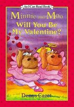 Minnie and Moo : Will You Be My Valentine (I Can Read)