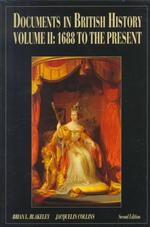 Documents in British History : 1688 to the Present 〈2〉 （2 SUB）