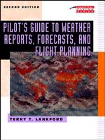 Pilot's Guide to Weather Reports, Forecasts, and Flight Planning (Tab Practical Flying Series) （2 SUB）