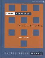 Labor-Management Relations (Mcgraw Hill Series in Management) （5 SUB）