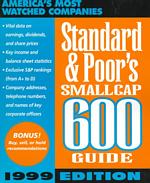 Standard & Poor's Smallcap 600 Guide : 1999 Edition