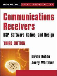 Communications Receivers: Dsp, Software Radios, and Design （3rd Revised ed.）