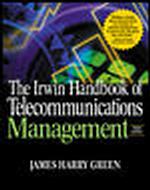 テレコミュニケーションの経営ハンドブック（第３版）<br>The Irwin Handbook of Telecommunications Management （3TH）