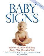 Baby Signs : How to Talk with Your Baby before Your Baby Can Talk （REV SUB）