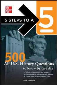5 Steps to a 5 500 Ap U.s. History Questions to Know by Test Day (5 Steps to a 5 on the Advanced Placement Examinations)