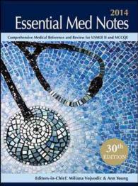 Essential Med Notes 2014 : Comprehensive Medical Reference and Review for the United States Medical Licensing Exam Step 2 and the Medical Council of C （30 PCK SPI）