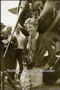 Modern American Women : A Documentary History （2ND）