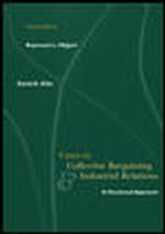 Cases in Collective Bargaining & Industrial Relations : A Decisional Approach （10TH）