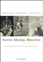 Justice, Ideology, and Education : An Introduction to the Social Foundations of Education （4 PCK SUB）