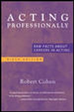 Acting Professionally : Raw Facts about Careers in Acting （6TH）