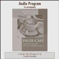 Pause-Cafe (4-Volume Set) : French in Review Moving toward Fluency （Bilingual）