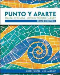 Punto y aparte : Spanish in Review, Moving toward Fluency （EXP STU）