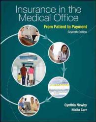 Insurance in the Medical Office : From Patient to Payment + Connect Plus Access Card （7 PAP/PSC）