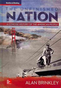 The Unfinished Nation : A Concise History of the American People （7TH）