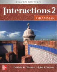 Interactions 2 Grammar Student Book + E-course Code : Silver Edition (Interactions) （PAP/PSC）