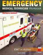 Emergency Medical Technician : EMT in Action （2 Workbook）