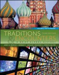 Traditions & Encounters : A Brief Global History: 1500 to Present 〈2〉 （3TH）