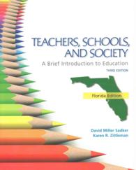 Teachers, Schools and Society : Brief Introduction to Eduction, Florida Version （3TH）