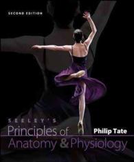 Seeleys Principles of Anatomy & Physiology + Mediaphys Online & Connect Plus : Includes Apr & Phils Online Access （2 HAR/PSC）