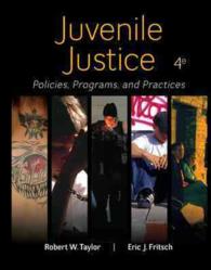Juvenile Justice : Policies, Programs, & Practices （4TH）
