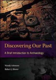 Discovering Our Past : A Brief Introduction to Archaeology （6TH）