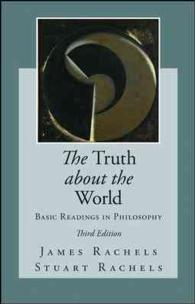 The Truth about the World : Basic Readings in Philosophy （3TH）