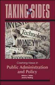 Taking Sides : Clashing Views in Public Administration and Policy