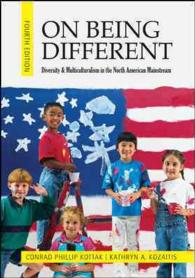 On Being Different: Diversity and Multiculturalism in the North American Mainstream （4TH）