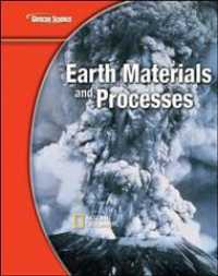 Earth Materials and Processes (Glencoe Science Modules: Earth Science) （Student）