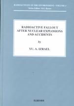 Radioactive Fallout after Nuclear Explosions and Accidents (Radioactivity in the Environment)
